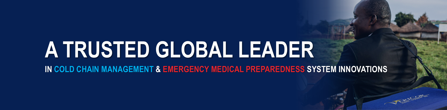A trusted global leader in cold chain management and emergency medical preparedness system innovations.